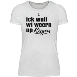 Ick wull Rügen - Damenshirt-3